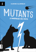 Mutants, t. 02
